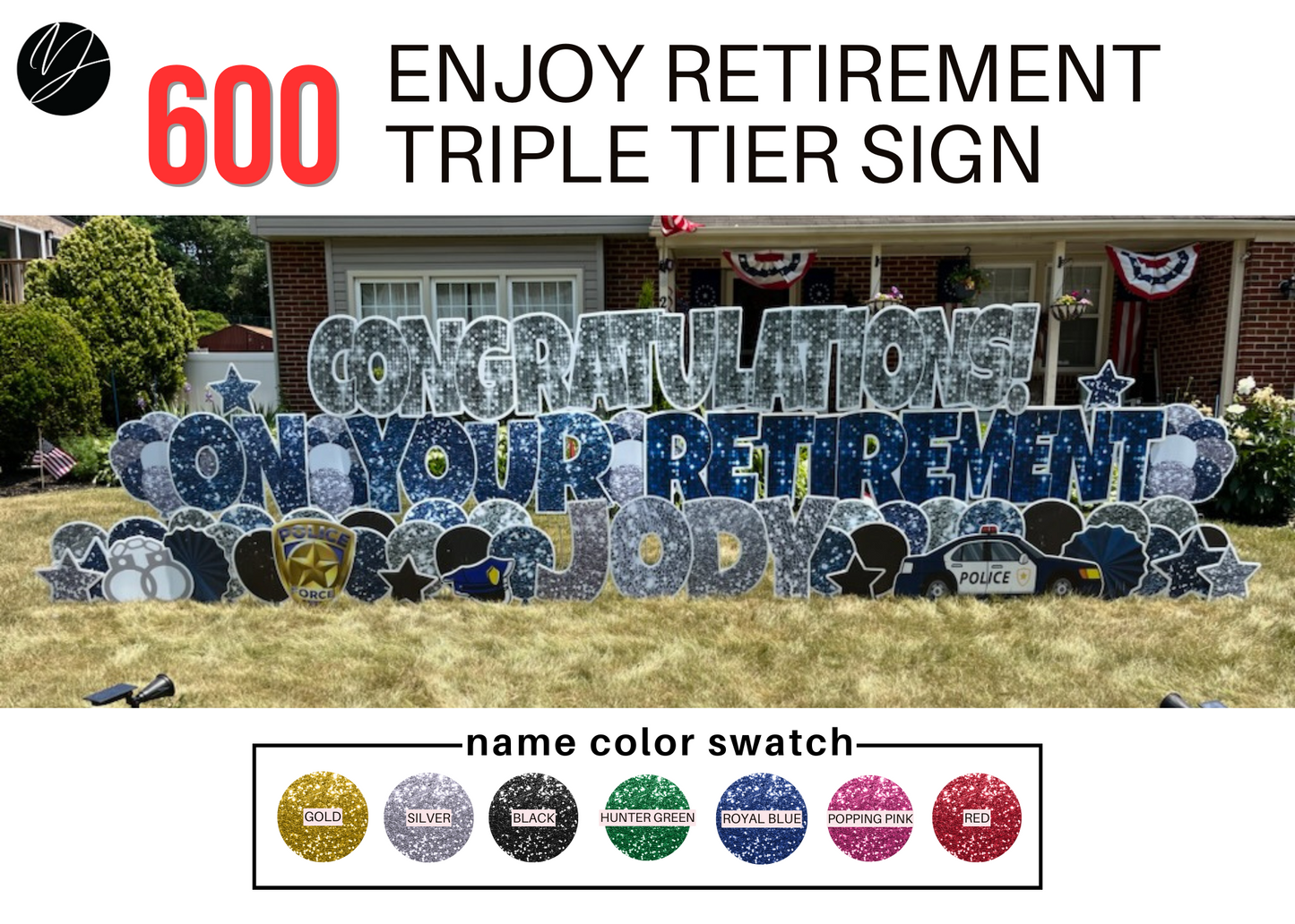 600 Retirement Sign