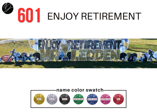 601 Retirement Sign