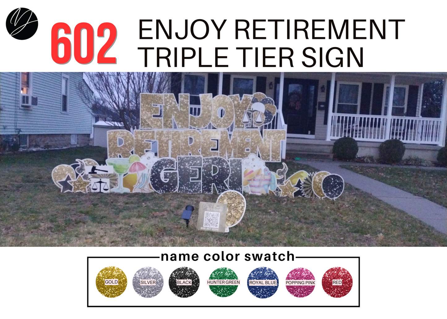 602 Enjoy Retirement Sign