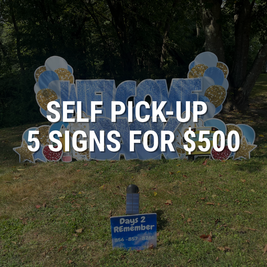 Self Pick-Up Subscription – 5 Signs for $500