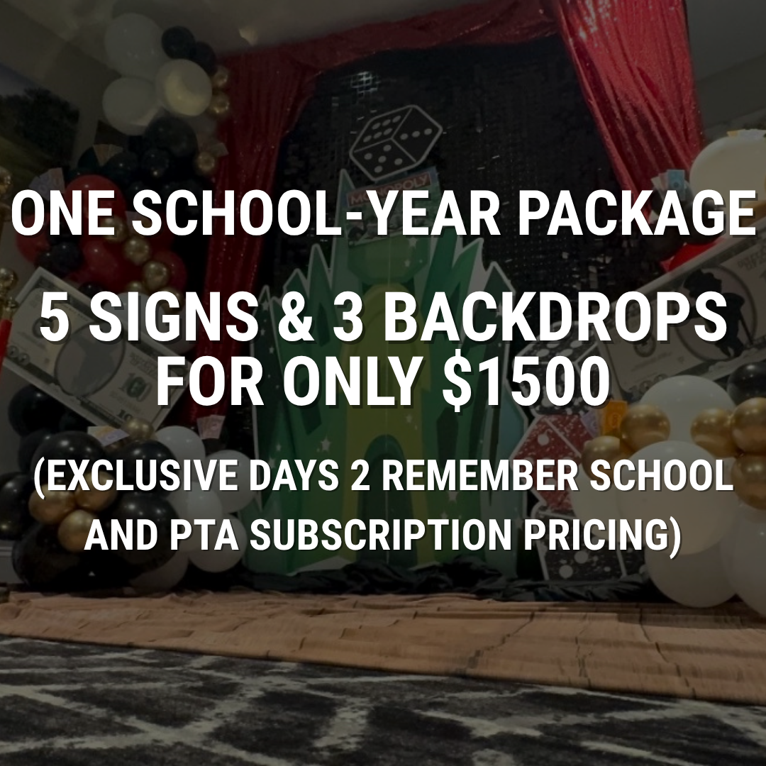 Exclusive School & PTA - 5 custom school signs + 3 event backdrops